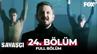 Savaşçı 24 Bölüm [upl. by Faludi]