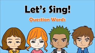 05 Question Words Song Who Why What When Where How English on Tour [upl. by Lundquist]