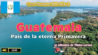 Guatemala Pais de la Eterna Primavera con Drone [upl. by Chemush]