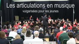 La musique vulgarisée pour les jeunes  les articulations [upl. by Mmada]