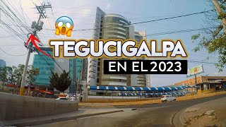 Asi SE VE TEGUCIGALPA en este 2023 ¿Ha cambiado en algo en los últimos años [upl. by Santiago190]