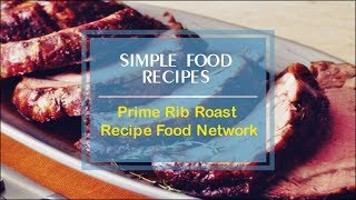 Prime Rib Roast Recipe Food Network [upl. by Madi]