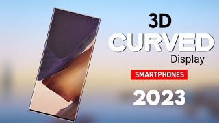 Top 4 Curved Display Phones 2023  3D 2K Curved Display  SD 8 Gen 1 Soc  Curved Display Phone [upl. by Sellers875]