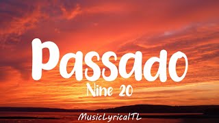 Passado  Nine 20 Lyrics [upl. by Tavy]