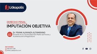 Imputación Objetiva y Subjetiva  Frank Almanza Altamirano [upl. by Stockton]