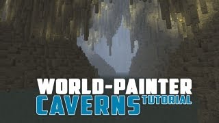 World Painter Cavern Tutorial [upl. by Dianthe167]