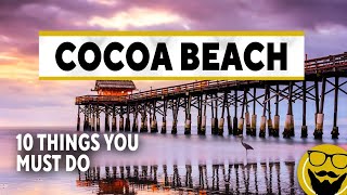 10 Things You Must Do in Cocoa Beach  Travel Guide 2022 [upl. by Batista]