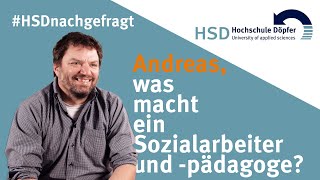 HSDnachgefragt Andreas was macht ein Sozialarbeiter und pädagoge [upl. by Narba]