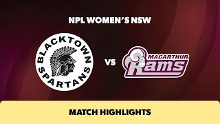 NPL Womens NSW Round 21 Highlights – Blacktown Spartans v Macarthur Rams [upl. by Yrallih]