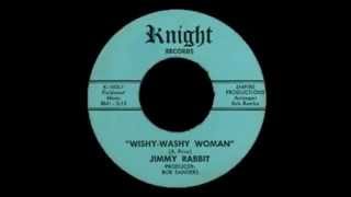 Jimmy Rabbit  Wishy Washy Woman [upl. by Aenad]