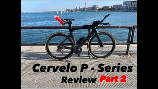 CERVELO P  SERIES REVIEW  PART 2 [upl. by Sy]