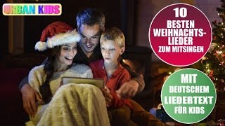 DIE 10 BESTEN WEIHNACHTSLIEDER DEUTSCH ZUM MITSINGEN ► INKLUSIVE DEUTSCHEM LIEDERTEXT [upl. by Pronty]