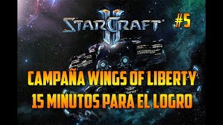 STARCRAFT 2  15 MINUTOS PARA EL LOGRO  CAMPAÑA WINGS OF LIBERTY  GAMEPLAY ESPAÑOL [upl. by Aiveneg]