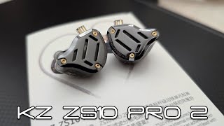 KZ ZS10 Pro 2  Refined Pro X [upl. by Liana166]