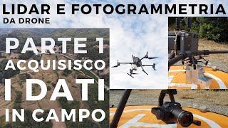 Un test tra Lidar e Fotogrammetria da UAV  1  Acquisisco i dati in campo [upl. by Yborian973]