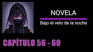 Bajo el velo de la noche capítulo 56  60  Novela español  UNDER THE VEIL OF NIGHT  Audio libro [upl. by Ajit]