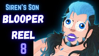 Sirens Son ASMR Bloopers and Outtakes 8 ft Kingsley Kiz Conj and Tess [upl. by Ardnyk473]