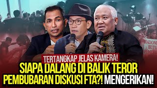 TERTANGKAP JELAS KAMERA SIAPA DALANG DI BALIK TER0R PEMBUBARAN DISKUSI FTA MENGERIKAN [upl. by Bella]