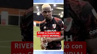 RIVER ficha a este CRACK MUNDIAL 😱 Sueño por Paul Pogba Futbol RiverPlate Argentina Pogba [upl. by Dallis]