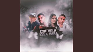 Controla Essa Raba [upl. by Tolecnal449]