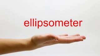 How to Pronounce ellipsometer  American English [upl. by Eiramik]