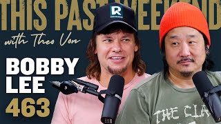 Bobby Lee  This Past Weekend w Theo Von 463 [upl. by Yasdnil]