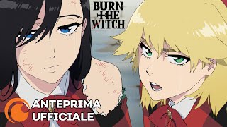 BURN THE WITCH  Anteprima Ufficiale [upl. by Mylor]