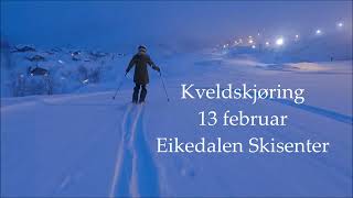 Eikedalen Skisenter kveldskjøring 13 februar 2024 [upl. by Schultz]