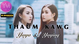 Thaum kawg By Yaya Moua amp Yaying Yeng Moua New song 2019 [upl. by Posner569]