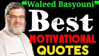 Motivational Video by Waleed Basyouni ✨ Life Changing Quotes 💥 Deep Meaning Quotes motivation [upl. by Jolda]