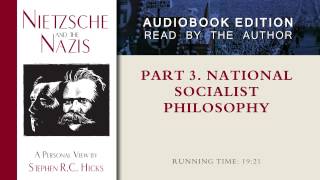 National Socialist Philosophy Nietzsche and the Nazis Part 3 Section 6 [upl. by Geehan]