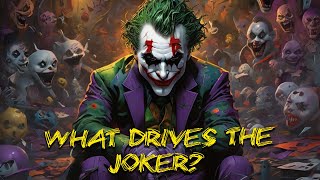 The Jokers Mind Unraveled [upl. by Dominique]