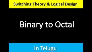 Binary to Octal Number System STLD TELUGU  BHARGAV LUCKY [upl. by Nesrac]