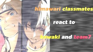 himawari classmates react to kawaki and team7【EP 2】 [upl. by Pepe258]