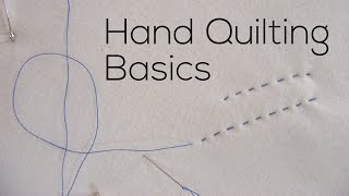 Hand Quilting Basics [upl. by Cacka]