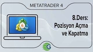 GCM MetaTrader 4  8Ders Pozisyon Açma ve Kapatma [upl. by Penelopa]