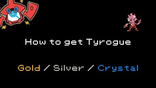 How to get Tyrogue in Pokemon GoldSilverCrystal 236 [upl. by Anelec]