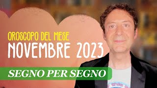 OROSCOPO DEL MESE NOVEMBRE 2023 [upl. by Aldo707]