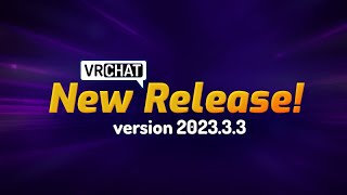 VRChat Video Patchnotes 202333 vrchat [upl. by Rexferd]