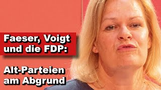 Faeser Voigt und die FDP AltParteien am Abgrund Wochenausklang [upl. by Duester]