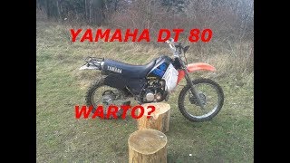 Yamaha DT 80  Nadaje się Warto [upl. by Philemon]