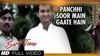 Panchhi Soor Main Gaate Hain Full Video Song  Sirf Tum  Udit Narayan  Sanjay Kapoor Priya Gill [upl. by Ntsuj]