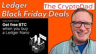 Ledger Nano Crypto Hardware Wallets Black Friday Deals Up to 30 in Free Bitcoin with Purchase [upl. by Bouton]