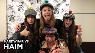 Nardwuar vs HAIM [upl. by Webster492]