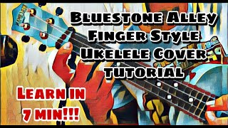 Bluestone Alley Ukelele Finger Style Learn in Just 7 min [upl. by Zerimar]