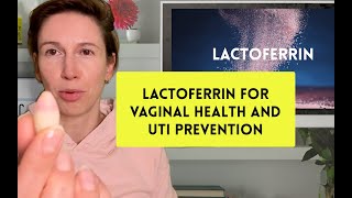 Lactoferrin for vaginal health what do we know [upl. by Enilreug]