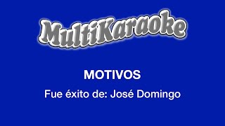 Motivos  Multikaraoke  Fue Éxito de José Domingo [upl. by Otreblada785]