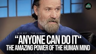 Wim Hof Explains The Power Of The Human Mind [upl. by Adnal]