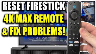 How to Reset Firestick 4k Max Remote amp Fix Problems Best Method [upl. by Koby]