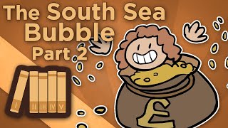 England South Sea Bubble  Too Big to Fail  Extra History  Part 2 [upl. by Aschim]